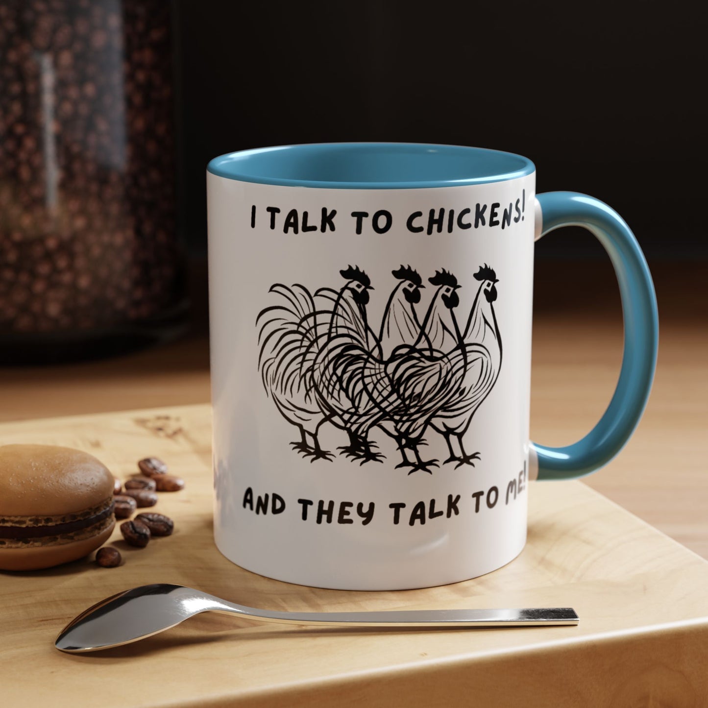 Talk To Chickens Mug!