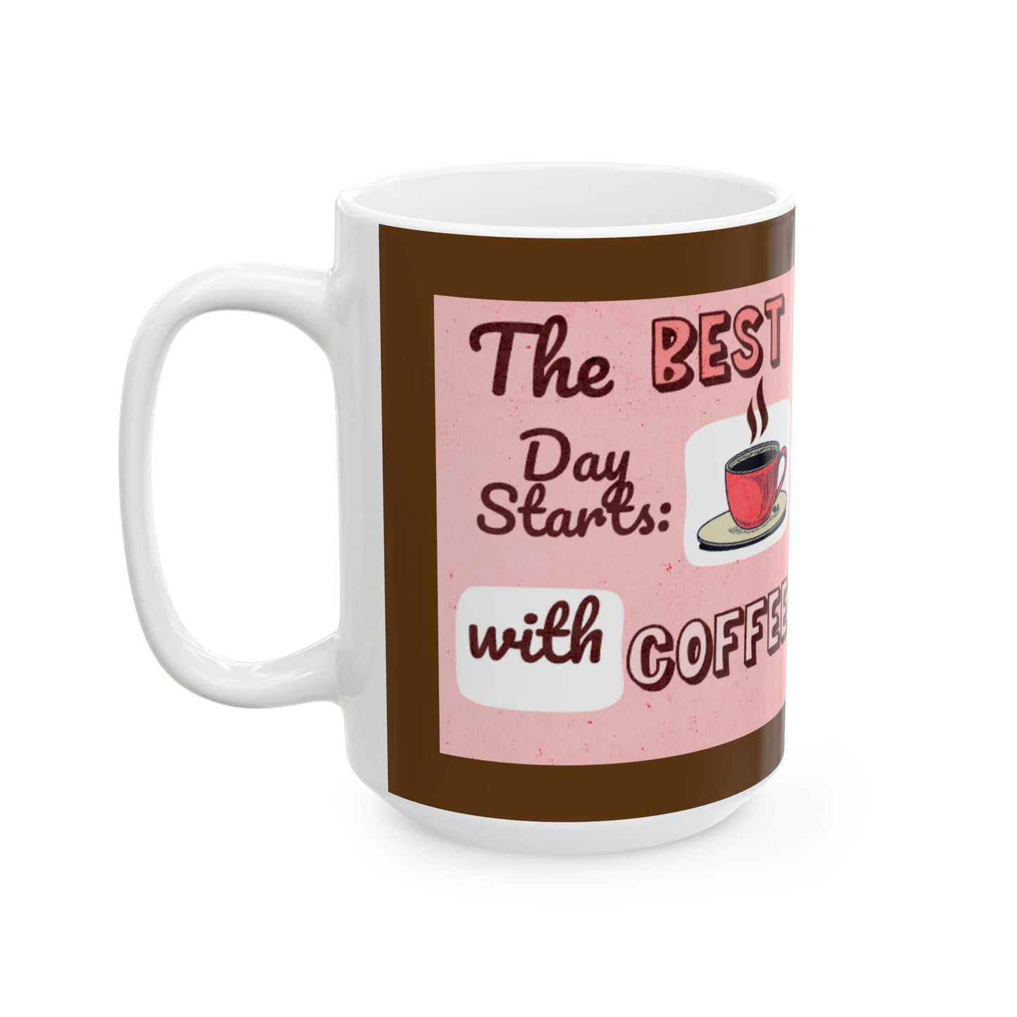 Best Day Coffee Mug
