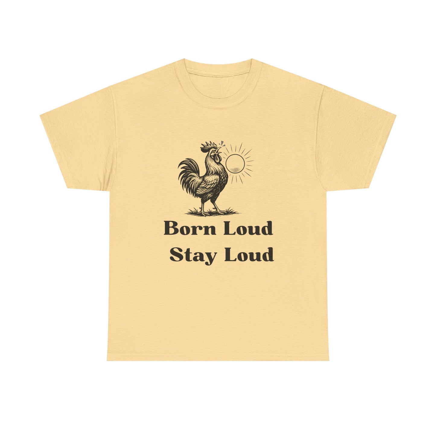 Loud Rooster T Shirt