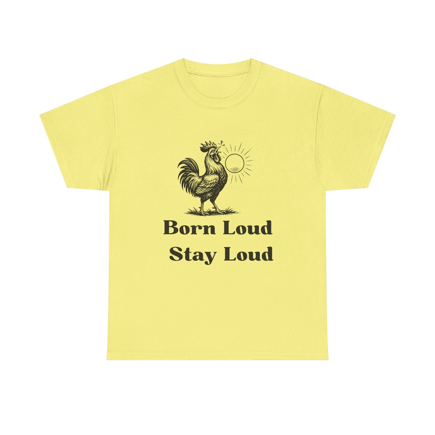Loud Rooster T Shirt