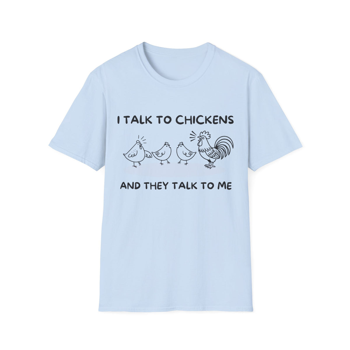 I Talk To Chickens