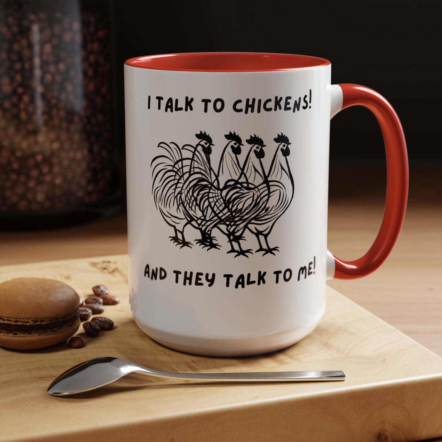 Talk To Chickens Mug!