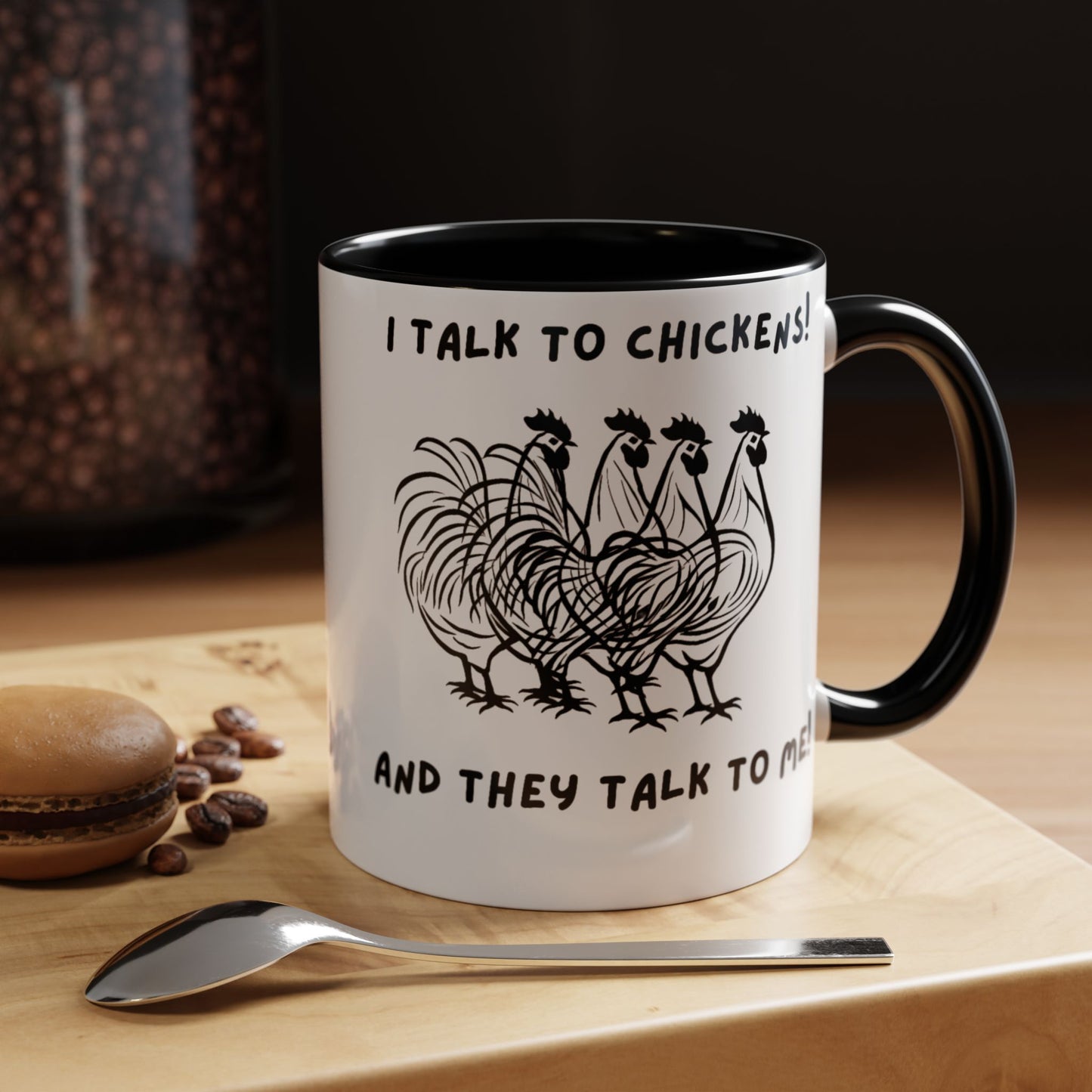 Talk To Chickens Mug!