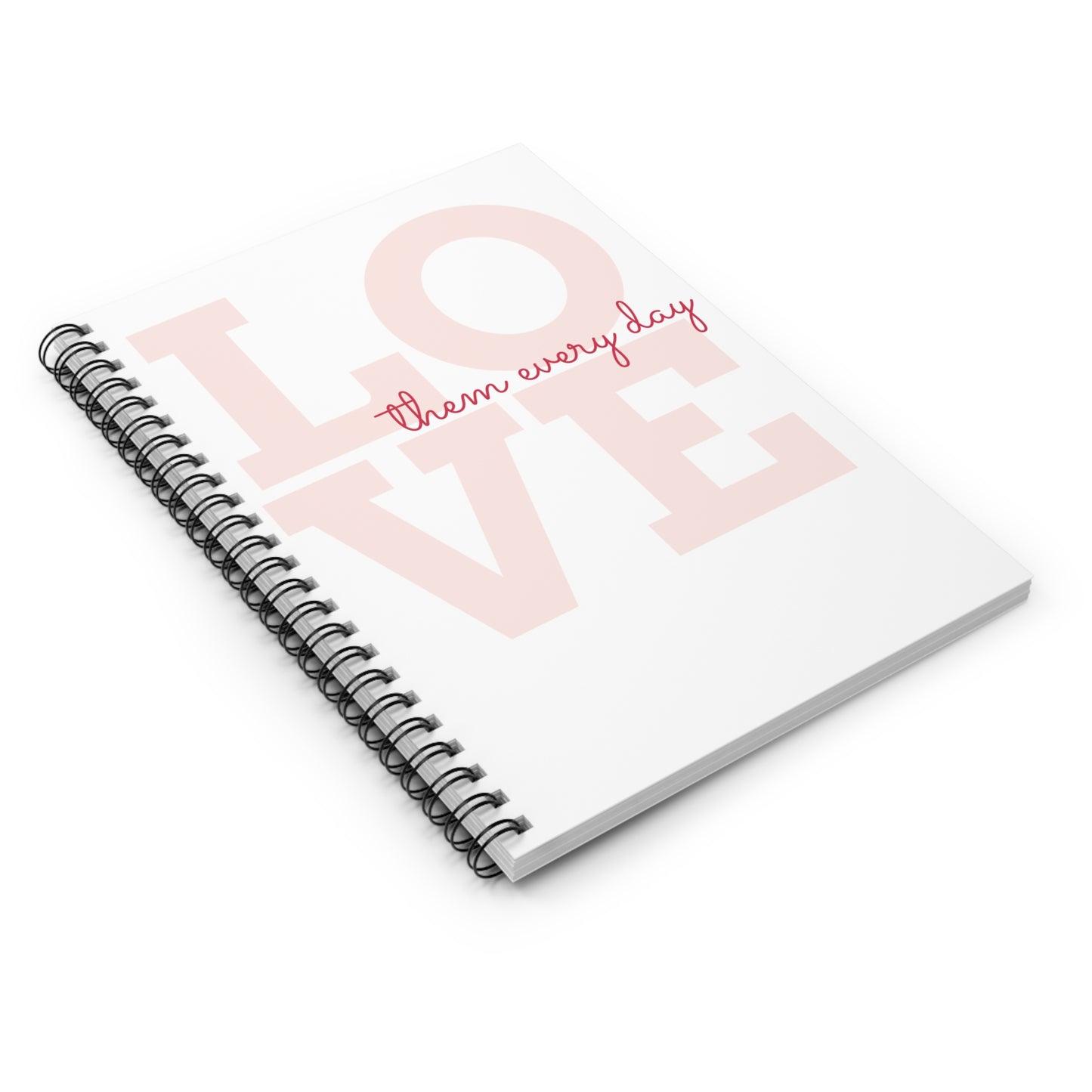 Love Them Spiral Notebook