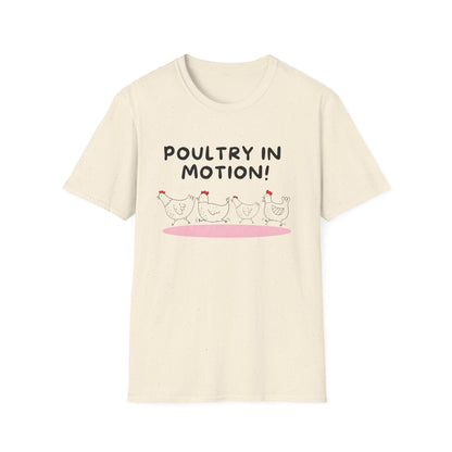 Poultry In Motion T-Shirt