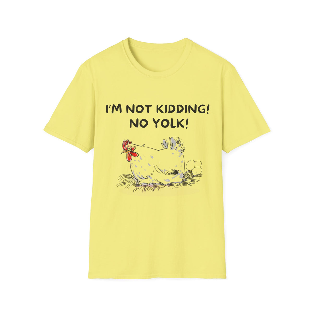 The Yolk's On You! T-Shirt