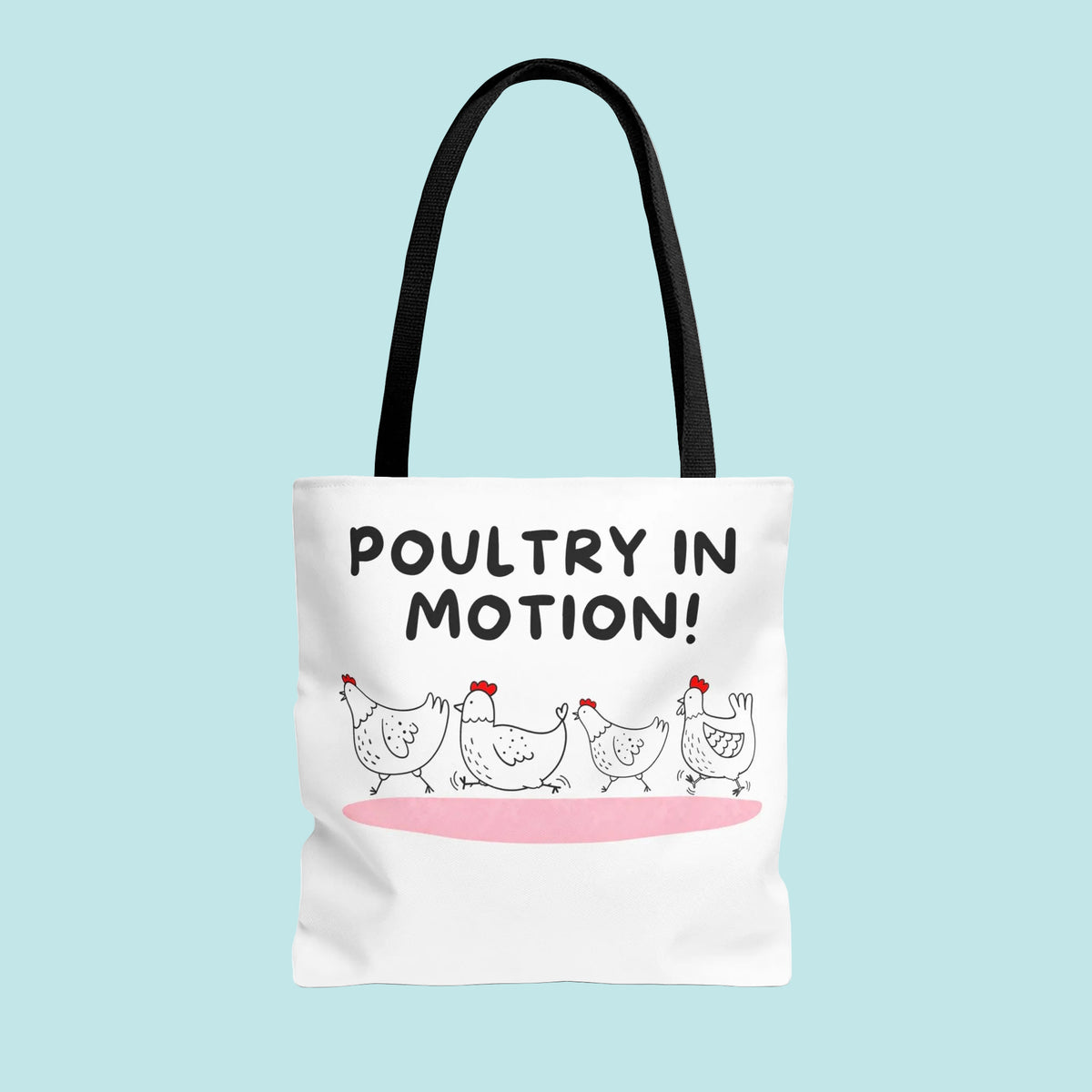 Poultry In Motion Tote
