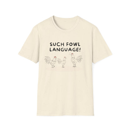 Fowl Language T Shirt