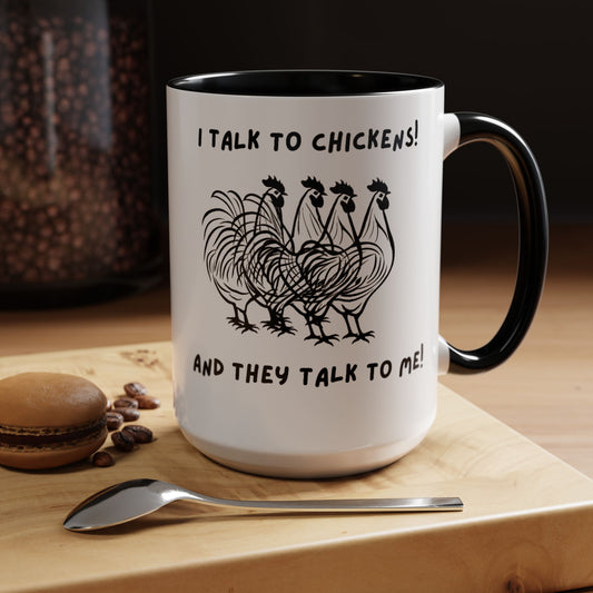 Talk To Chickens Mug!