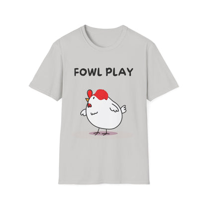 Fowl Play T-Shirt