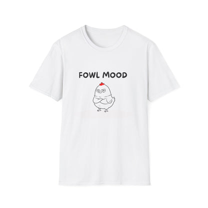 Fowl Mood T-Shirt