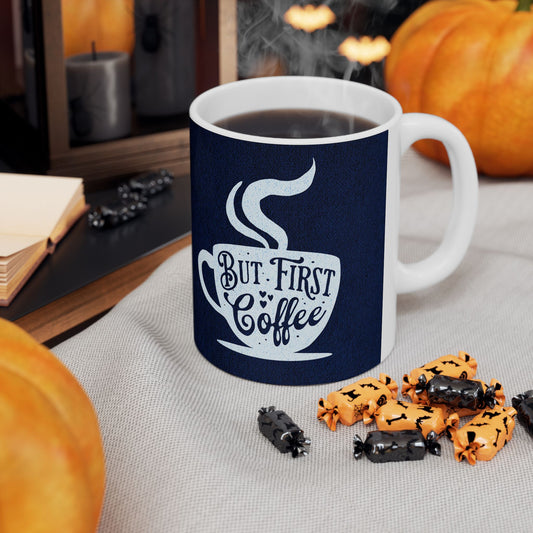 Coffee First Mug