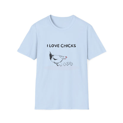 I Love Chicks T-Shirt