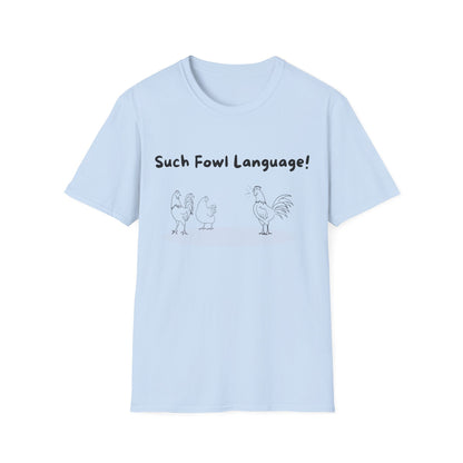 Fowl Language T Shirt