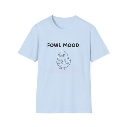 Fowl Mood T-Shirt