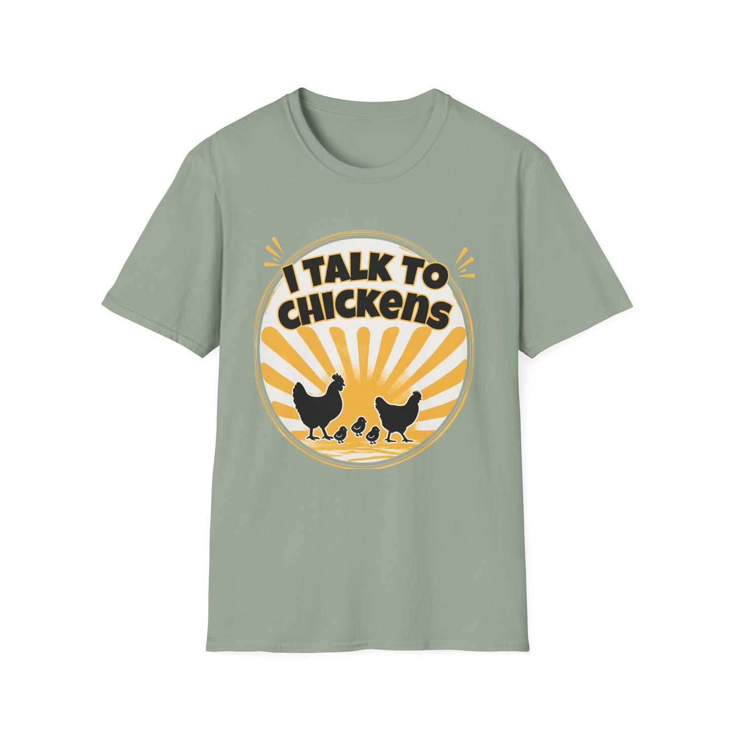 I Talk to Chickens T‑Shirt