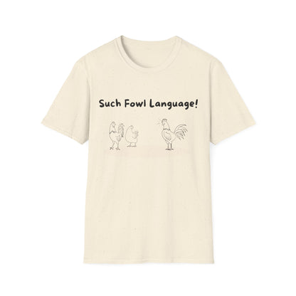 Fowl Language T Shirt