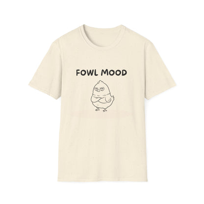 Fowl Mood T-Shirt