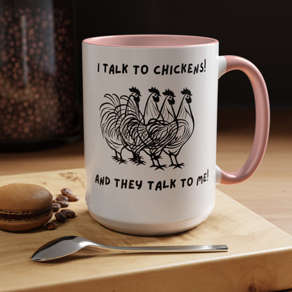 Talk To Chickens Mug!