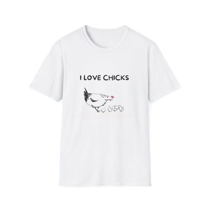 I Love Chicks T-Shirt