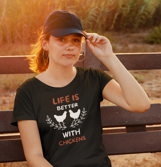 Life Is Better With Chickens