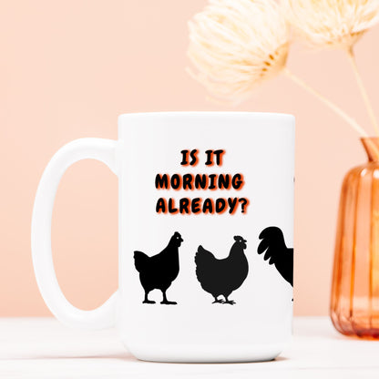Is It Morning Already Mug