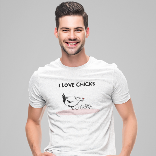 I Love Chicks T-Shirt