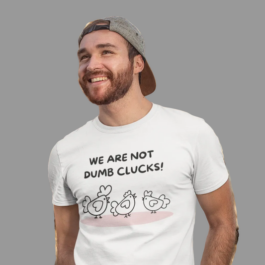 Dumb Clucks T-Shirt